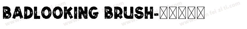 Badlooking Brush字体转换